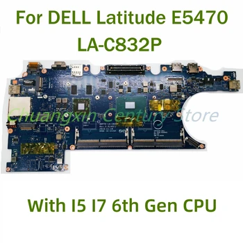 Už Dell Latitude 14 5480 E5480 Nešiojamas plokštė LA-C832P su I5 I7 6th Gen CPU 100% Testuotas, Pilnai Darbo